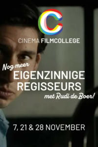 Cinema Middelburg, evenement, eigenzinnige regisseurs, filmcollege, Rudi de Boer, filmvoorstelling, filmtheater, filmcultuur, filmprogramma, filmfestival, filmworkshop, filmkennis, filmplezier, bioscoop, media, filmvertoning, filmeducatie, filmdiversiteit, filmkunst, filmentertainment, filmvakantie, filmbeleving, filmbeurs, filmcommunity, filmvereniging, filmacademie, filmstudio, filmstudio Middelburg, filmvoorstellingen, filmbranche.