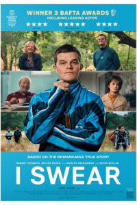 Poster van de film "I Swear" met hoofdrolspeler in een blauwe jas, omringd door andere acteurs, met awards en recensies op de achtergrond, geschikt voor film- en bioscoopwebsites.