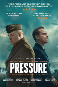 Cinema Middelburg film poster voor Pressure met hoofdrolspelers en oorlogsscene op achtergrond.